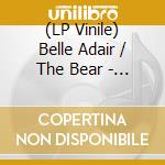 (LP Vinile) Belle Adair / The Bear - Shakin Dead / Jack & Joan lp vinile di Belle / The Bear Adair