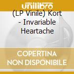 (LP Vinile) Kort - Invariable Heartache vinile