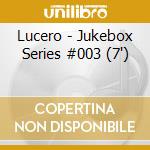 Lucero - Jukebox Series #003 (7