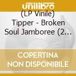 (LP Vinile) Tipper - Broken Soul Jamboree (2 Lp) vinile