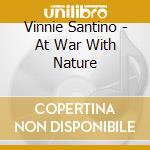 Vinnie Santino - At War With Nature cd