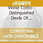 Vinnie Corbo - Distinguished Devils Of Refined Metal cd