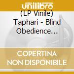 (LP Vinile) Taphari - Blind Obedience (Coloured) lp vinile