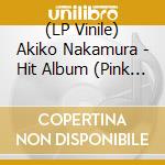 (LP Vinile) Akiko Nakamura - Hit Album (Pink Vinyl) lp vinile
