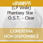 (LP Vinile) Phantasy Star - O.S.T. - Clear lp vinile
