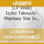 (LP Vinile) Izuho Takeuchi - Phantasy Star Iv - O.S.T. lp vinile