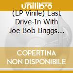 (LP Vinile) Last Drive-In With Joe Bob Briggs - O.S.T. lp vinile