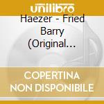 Haezer - Fried Barry (Original Motion Picture Soundtrack) cd