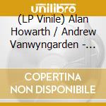 (LP Vinile) Alan Howarth / Andrew Vanwyngarden - Cosmic Dawn / O.S.T. vinile