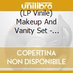 (LP Vinile) Makeup And Vanity Set - Sentinels [7''] (Blue Vinyl, As Heard On Netflix's Hit Show Stranger Things 4) lp vinile