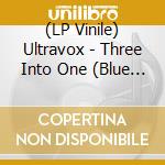 (LP Vinile) Ultravox - Three Into One (Blue & White) vinile