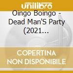Oingo Boingo - Dead Man'S Party (2021 Remastered & Expanded Ed.) cd