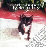 Cat Shaped Hole In My Heart (A) / Various cd