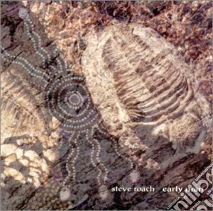 Steve Roach - Early Man (2 Cd) cd musicale di Steve Roach