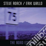 Steve Roach / Erik Wollo - The Road Eternal cd