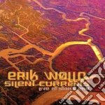Erik Wollo - Silent Currents (2 Cd) cd