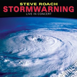 Steve Roach - Stormwarning cd musicale di Steve Roach