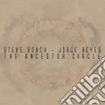 Steve Roach / Jorge Reyes - The Ancestor Circle cd