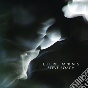Steve Roach - Etheric Imprints cd musicale di Steve Roach