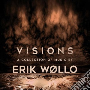 Erik Wollo - Visions cd musicale di Erik Wollo