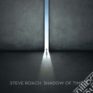 Steve Roach - Shadow Of Time cd musicale di Steve Roach