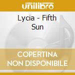 Lycia - Fifth Sun cd