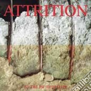 Attrition - At The Fiftieth Gate cd musicale di Attrition