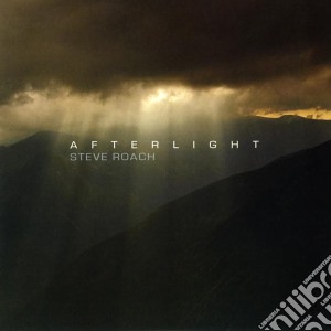 Steve Roach - Afterlight cd musicale di Steve Roach