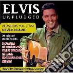 Elvis Presley - Elvis Unplugged : Versions You Have Neve cd