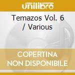 Temazos Vol. 6 / Various cd