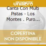 Canta Con Multi Pistas - Los Montes . Puro Durango cd