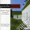 Gentle Words: Shaker Songs Arranged By Kevin Siegfried / Various cd