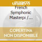 French Symphonic Masterpi / Various cd