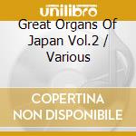 Great Organs Of Japan Vol.2 / Various cd