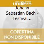 Johann Sebastian Bach - Festival Chorales cd musicale di Johann Sebastian Bach
