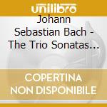 Johann Sebastian Bach - The Trio Sonatas Of Bach (2 Cd) cd