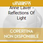 Anne Laver - Reflections Of Light