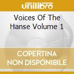 Voices Of The Hanse Volume 1 cd
