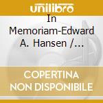 In Memoriam-Edward A. Hansen / Various cd