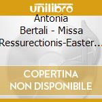 Antonia Bertali - Missa Ressurectionis-Easter Sunday