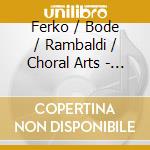 Ferko / Bode / Rambaldi / Choral Arts - Stabat Mater cd