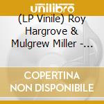 (LP Vinile) Roy Hargrove & Mulgrew Miller - In Harmony (2 Lp) lp vinile
