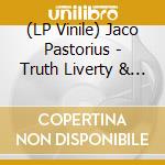 (LP Vinile) Jaco Pastorius - Truth Liverty & Soul Live In Nyc (3 Lp) vinile