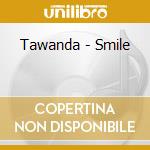 Tawanda - Smile cd