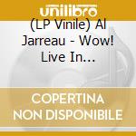 (LP Vinile) Al Jarreau - Wow! Live In Performance At The Childe Harold 1976 (2 Lp) (Rsd / Black Friday 2024) vinile