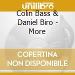 Colin Bass & Daniel Biro - More cd