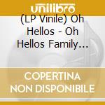 (LP Vinile) Oh Hellos - Oh Hellos  Family Christmas Album (White vinile