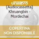 (Audiocassetta) Khruangbin - Mordechai cd