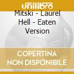 Mitski - Laurel Hell - Eaten Version cd musicale