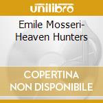 Emile Mosseri- Heaven Hunters cd